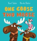 Cover: One Goose, Two Moose (PB) - Scholastic