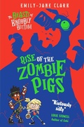 Cover: The Beasts of Knobbly Bottom: Rise of the Zombie Pigs - Scholastic