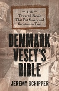 Cover: Denmark Vesey's Bible - Princeton University Press