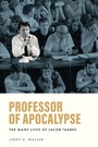 Cover: Professor of Apocalypse - Princeton University Press