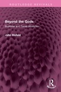Cover: Beyond the Gods - Routledge
