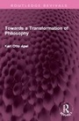 Cover: Towards a Transformation of Philosophy - Routledge