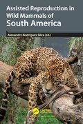 Cover: Assisted Reproduction in Wild Mammals of South America - CRC Press