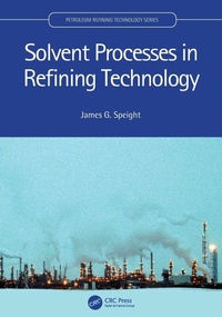 Enlarge image Cover: Solvent Processes in Refining Technology - CRC Press