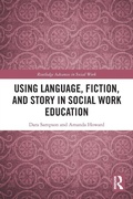 Cover: Using Language, Fiction, and Story in Social Work Education - Routledge