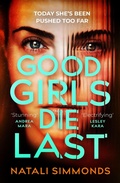 Cover: Good Girls Die Last - Headline Book Publishing