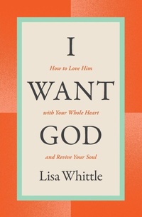 Enlarge image Cover: I Want God - Thomas Nelson Publishers