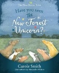 Cover: Have You Seen The New Forest Unicorn? - Ink! By The Author School