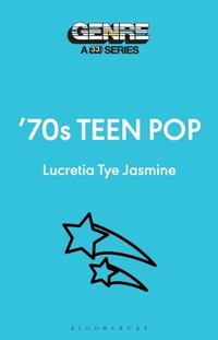Abbildung von: '70s Teen Pop - Bloomsbury Academic USA