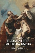 Cover: The Old Testament for Latter-Day Saints - Signature Books