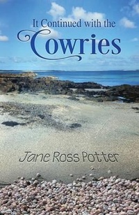 Enlarge image Cover: It Continued with the Cowries - Goose River, Inc.