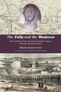 Cover: The Folly and the Madness - University of Tennessee Press