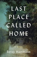 Cover: Last Place Called Home - She Writes Press