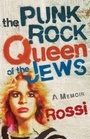Cover: The Punk-Rock Queen of the Jews - She Writes Press