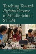 Cover: Teaching Towards Rightful Presence in Middle School STEM - Harvard Educational Publishing Group