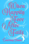 Cover: When Happily Ever After Fails - SparkPress