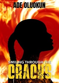Abbildung von: Smiling Through The Cracks - Ade Oluokun