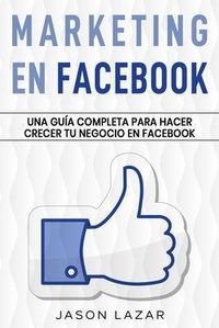 Abbildung von: Marketing en Facebook - Ingram Publishing