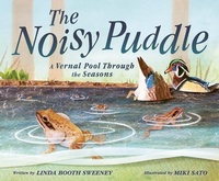 Enlarge image Cover: Noisy Puddle: A Vernal Pool through the Seasons - Owlkids Books Inc.