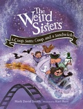 Cover: Weird Sisters: A Coop, Some Goop, and a Sandwich - Owlkids Books Inc.