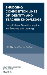 Enlarge image Cover: Smudging Composition Lines of Identity and Teacher Knowledge - Emerald Publishing Limited