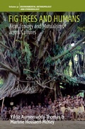 Cover: Fig Trees and Humans - Berghahn Books