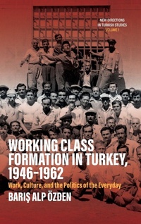 Enlarge image Cover: Working Class Formation in Turkey, 1946-1962 - Berghahn Books