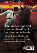 Cover: Tourism, Heritage and Commodification of Non-human Animals - CABI Publishing