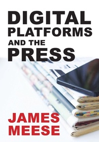 Enlarge image Cover: Digital Platforms and the Press - Intellect Books