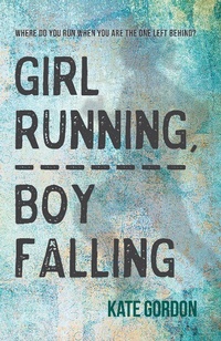 Enlarge image Cover: Girl Running, Boy Falling - Rhiza Edge