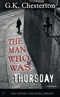 Abbildung von: The Man Who Was Thursday - A Nightmare - Unabridged - Ft. Raphael Publishing Company