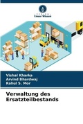 Cover: Verwaltung des Ersatzteilbestands - Verlag Unser Wissen