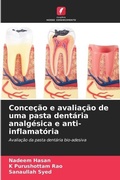 Cover: Concecao e avaliacao de uma pasta dentaria analgesica e anti-inflamatoria - Edicoes Nosso Conhecimento