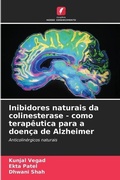 Cover: Inibidores naturais da colinesterase - como terapeutica para a doenca de Alzheimer - Edicoes Nosso Conhecimento