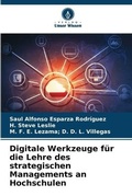 Cover: Digitale Werkzeuge fuer die Lehre des strategischen Managements an Hochschulen - Verlag Unser Wissen
