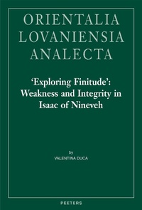 Enlarge image Cover: 'Exploring Finitude': Weakness and Integrity in Isaac of Nineveh - Peeters Publishers
