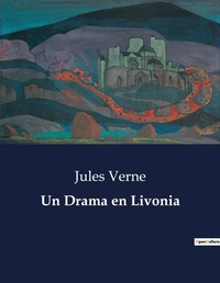 Abbildung von: Un Drama en Livonia - Culturea