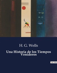 Abbildung von: Una Historia de los Tiempos Venideros - Culturea