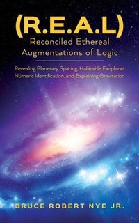Abbildung von: (R.E.A.L) Reconciled Ethereal Augmentations of Logic - Palmetto Publishing
