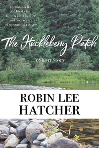 Enlarge image Cover: The Huckleberry Patch - Robin Lee Hatcher