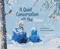 Cover: A Quiet Conversation with the Snow - Skeezel Press