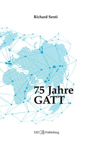 Enlarge image Cover: 75 Jahre GATT - buch & netz