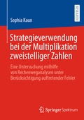 Cover: Strategieverwendung bei der Multiplikation zweistelliger Zahlen - Springer Spektrum