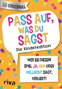 Abbildung von: Pass auf, was du sagst - Die Kinderedition - Riva
