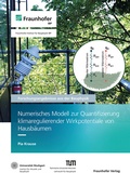 Cover: Numerisches Modell zur Quantifizierung klimaregulierender Wirkpotentiale von Hausb&auml;umen - Fraunhofer Verlag