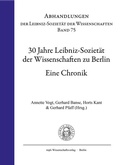 Cover: 30 Jahre Leibniz-Soziet&auml;t der Wissenschaften zu Berlin - trafo Wissenschaftsverlag