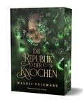 Cover: Die Republik der Knochen - Drachenmond Verlag GmbH
