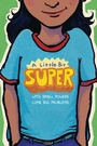 Cover: A Little Bit Super: With Small Powers Come Big Problems - HarperCollins