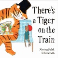 Cover: There's a Tiger on the Train - Faber & Faber