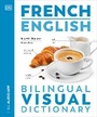 Cover: French - English Bilingual Visual Dictionary - Dorling Kindersley